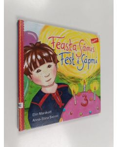 Kirjailijan Inga Elin Marakatt käytetty kirja Feasta Sámis - Fest i Sápmi