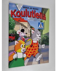 Kirjailijan Jari Koivisto käytetty teos Miina ja Manu koulutiellä