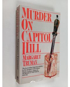 Kirjailijan Margaret Truman käytetty kirja Murder on Capitol Hill