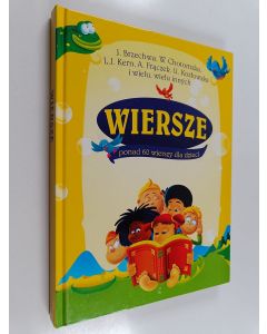 Kirjailijan Jan Brzechwa & Ludwik Jerzy Kern ym. käytetty kirja Wiersze : ponad 60 wierszy dla dzieci