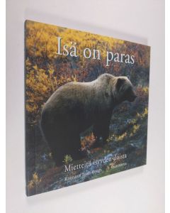 Kirjailijan Sean Keogh käytetty kirja Isä on paras : mietteitä isyyden iloista (ERINOMAINEN)