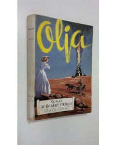 Kirjailijan Robert Sturgis käytetty kirja Olja : Roman