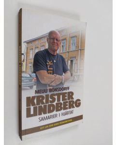 Kirjailijan Meiju Bonsdorff käytetty kirja Krister Lindberg : samarier i hjärtat - Liv som Guds medarbetare