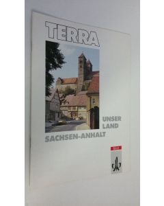 Kirjailijan Eckhard Appenrodt käytetty teos Terra : Unser Land Sachsen-Anhalt