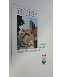 Kirjailijan Eckhard Appenrodt käytetty teos Terra : Unser Land Sachsen-Anhalt