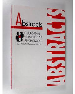 käytetty kirja Abstracts : III European Congress of Psychology, July 4-9, 1993 Tampere, Finland