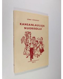 Tekijän Jorma Väänänen  käytetty kirja Kansanlauluja nuorisolle : yksi-, kaksi- ja kolmiäänisinä