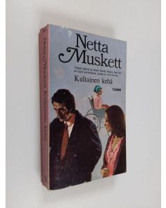 Kirjailijan Netta Muskett käytetty kirja Kultainen kehä