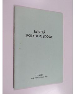 käytetty teos Borgå folkhögskola : läsaren 1963-1964 och 1964-1965