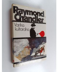 Kirjailijan Raymond Chandler käytetty kirja Vanha kultaraha