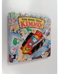 Kirjailijan Lisa Marsoli käytetty kirja Anna mennä, kilpuri Kimmo!