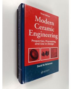 Kirjailijan David W. Richerson käytetty kirja Modern ceramic engineering : properties, processing and use in design