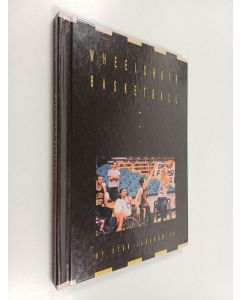 Kirjailijan Stan Labanowich käytetty kirja Wheelchair Basketball