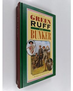 Kirjailijan Christina Koning käytetty kirja Green, ruff och bunker