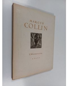 Kirjailijan L. Wennervirta käytetty kirja Marcus Collin : katsaus maalaustaiteemme vaiheisiin vuosina 1900-1920