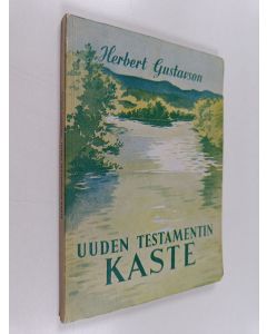 Kirjailijan Herbert Gustavson käytetty kirja Uuden testamentin kaste