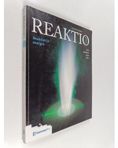 käytetty kirja Reaktio : lukion kemia, 3 - Reaktiot ja energia