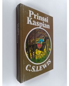 Kirjailijan C. S. Lewis käytetty kirja Prinssi Kaspian : paluu Narniaan