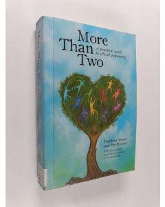 Kirjailijan Franklin Veaux käytetty kirja More than two : a practical guide to ethical polyamory - Practical guide to ethical polyamory