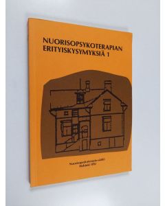 käytetty kirja Nuorisopsykoterapian erityiskysymyksiä 1