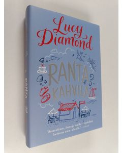 Kirjailijan Lucy Diamond käytetty kirja Rantakahvila (ennakkokappale)