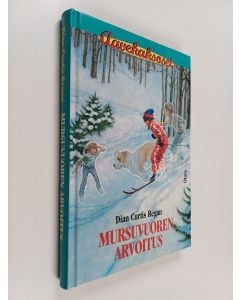Kirjailijan Dian Curtis Regan käytetty kirja Mursuvuoren arvoitus