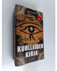 Kirjailijan Lincoln Child & Douglas Preston käytetty kirja Kuolleiden kirja