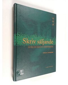 Kirjailijan Tomas Lindblom käytetty kirja Skriv säljande : en bok om skriftlig kommunikation