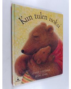 Kirjailijan Lennie Goodings käytetty kirja Kun tulen isoksi