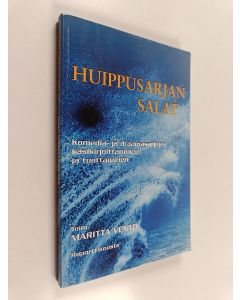 käytetty kirja Huippusarjan salat : komedia- ja draamasarjojen käsikirjoittaminen ja tuottaminen : raporttikooste - Komedia- ja draamasarjojen käsikirjoittaminen ja tuottaminen