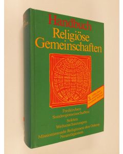 käytetty kirja Handbuch Religiöse Gemeinschaften : Freikirchen, Sondergemeinschaften, Sekten, Weltanschauungsgemeinschaften, Neureligionen