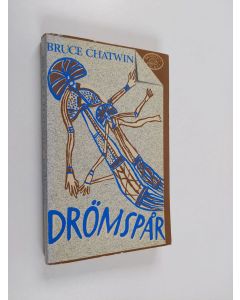 Kirjailijan Bruce Chatwin käytetty kirja Drömspår - roman