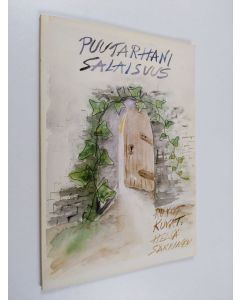 Kirjailijan Heljä Säkkinen käytetty kirja Puutarhani salaisuus