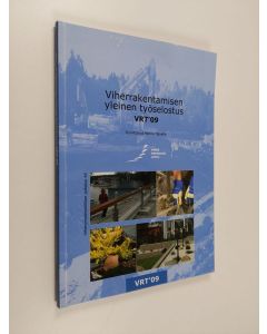 käytetty kirja Viherrakentamisen yleinen työselostus : VRT'09