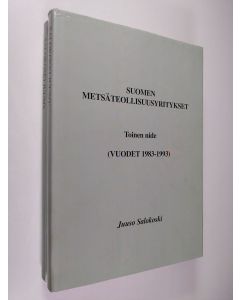 Kirjailijan Juuso Salokoski käytetty kirja Suomen metsäteollisuusyritykset 1944-1993, 1-2