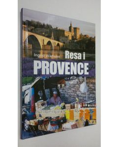 Kirjailijan Ingrid Wikholm käytetty kirja Resa i Provence