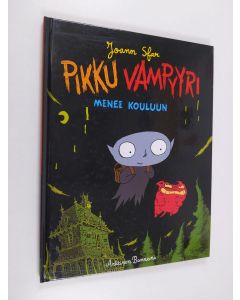 Kirjailijan Joann Sfar käytetty kirja Pikku vampyyri menee kouluun