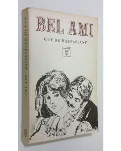 Kirjailijan Guy de Maupassant käytetty kirja Bel Ami