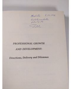 käytetty kirja Professional growth and development : directions, delivery and dilemmas (signeerattu)
