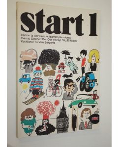 Kirjailijan Dennis Gotobed käytetty kirja Start 1 : Radion ja television englannin peruskurssi