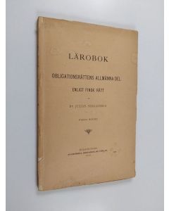 Kirjailijan Julian Serlachius käytetty kirja Lärobok i obligationsrättens allmänna del enligt finsk rätt