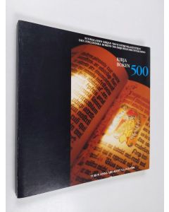 Tekijän Merja ym. Stranden  käytetty kirja Kirja 500 : suomalaisen kirjan 500-vuotisjuhlanäyttely : Turun linna 5.2.-31.8.1988 = Boken 500 : den finländska bokens 500-årsjubileumsutställning : Åbo slott 5.2.-31.8.1988