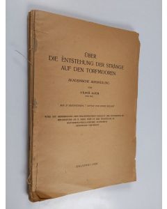 Kirjailijan Väinö Auer käytetty kirja Über die Entstehung der Stränge auf den Torfmooren