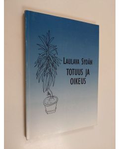 Kirjailijan Aulis Pakarinen käytetty kirja Laulava sydän : totuus ja oikeus
