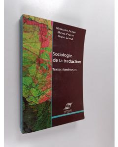 Kirjailijan M. Akrich käytetty kirja Sociologie de la traduction : textes fondateurs