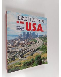 Kirjailijan Brenda ym. Bennett käytetty kirja Take it easy 6 : In the USA