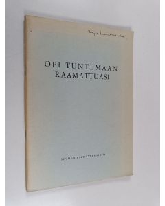 Kirjailijan Marja-Terttu Tolamo käytetty teos Opi tuntemaan Raamattuasi