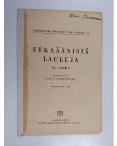 Kirjailijan Toivo Saarenpää käytetty teos Sekaäänisiä lauluja 95. vihko