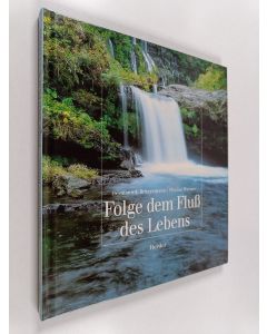 Kirjailijan Hermann J. Brüggemann & Florian Werner käytetty kirja Folge dem Fluss des Lebens