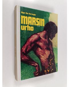 Kirjailijan Edgar Rice Burroughs käytetty kirja Marsin urho